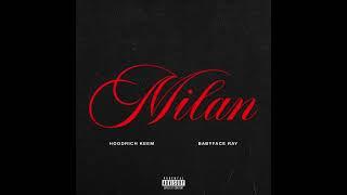 Hoodrich Keem & Babyface Ray - Milan (AUDIO)