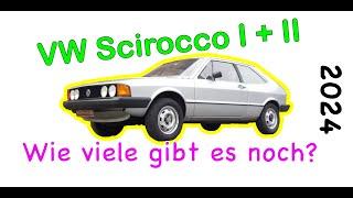 VW Scirocco 1 & 2  | wie viele gibt es noch? | Bestand 2024