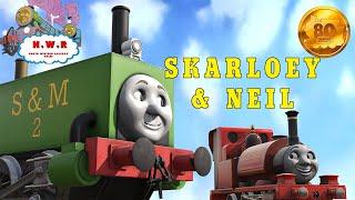NWR Tales S14 Ep.6: Skarloey & Neil