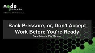 Back Pressure, or, Don't Accept Work Before You're Ready [I]