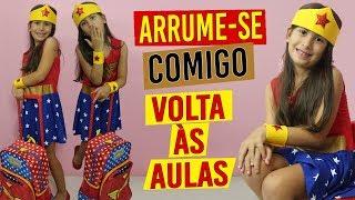 ARRUME-SE COMIGO - 1º DIA DE AULA