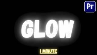 Glowing Text Animation in Premiere Pro Without Plugins (EASY)