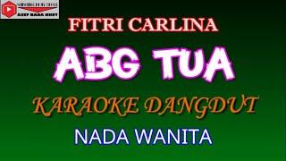 ABG TUA KARAOKE VERSI KOPLO COVER (NADA WANITA)