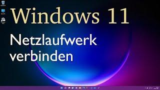 Windows 11 - Netzlaufwerk verbinden