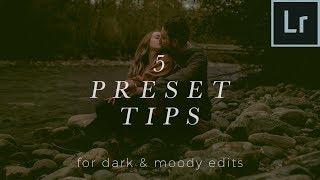 5 Lightroom Preset Tips For Dark & Moody Edits