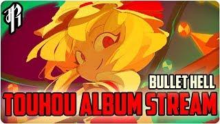 BULLET HELL - TOUHOU ALBUM || OFFICIAL STREAM