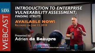 SANS Webcast: Introduction to enterprise vulnerability assessment, finding Struts