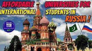 LOW TUITION FEES UNIVERSITIES IN RUSSIA FOR INTERNATIONAL STUDENTS | STUDY IN RUSSIA 2023-2024