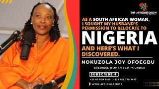 Ep. 41: My Relocation To Nigeria As South African And I Discovered This  - Nokuzola Joy Ofoegbu