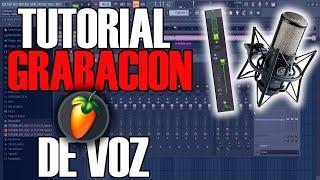 Como Grabar Voces De Manera Profesional En FL STUDIO 20 // TUTORIAL