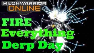 MechWarrior Online -Fire Everything- Derp Day with Snuggles Time