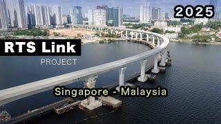 RTS Link 2025 Update:- The Future of Cross Border Connectivity Malaysia & Singapore