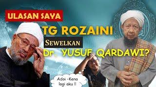 KATA KERAS TG ROZAINI DAN DR YUSUF AL QARDAWI ISU VIRAL