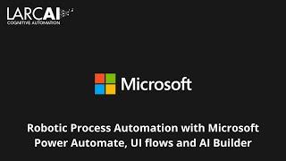 Robotic Process Automation with Microsoft Power Automate, UI flows and AI Builder