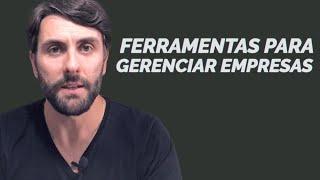 Ferramentas para a gestão da sua empresa