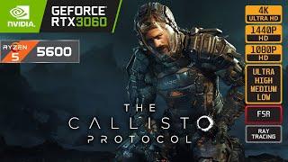 THE CALLISTO PROTOCOL - RTX 3060 - R5 5600