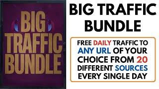 Big Traffic Bundle Review - Free Daily Traffic To Any URL From 20 Rotators