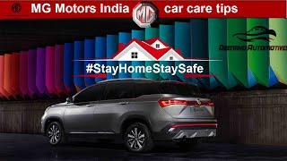 mg motors india car care tips in lockdown#StayHomeStaySafe /Deenaxo Automotives