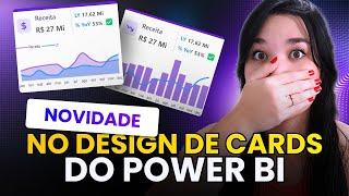 NOVIDADE nos CARDs do Power BI - DÊ UM UPGRADE NOS SEUS CARTÕES!