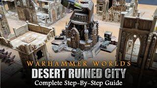 Warhammer Worlds 'DESERT RUINED CITY' | 40K Battlefield Creation Tutorial