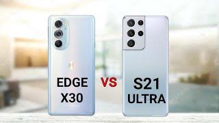 Motorola Edge X30 vs Samsung Galaxy S21 Ultra