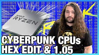 Cyberpunk Ryzen CPU Updates: Cyberpunk 2077 1.05 Benchmarks vs. Hex Edit Mod