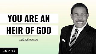 You Are An Heir Of God | Dr. Bill Winston