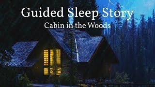 The Forest Cabin: A Guided Sleep Story with Rain & Thunder