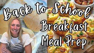 BACK TO SCHOOL MAKE A-HEAD BREAKFAST.  Kid Friendly Breakfast Meal Prep!