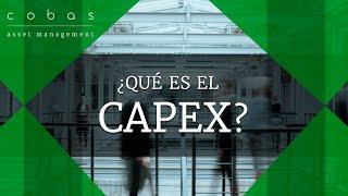 ¿Qué es el CAPEX? - Cobas AM