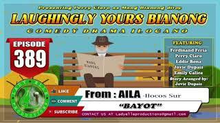 LAUGHINGLY YOURS BIANONG #130 COMPILATION | ILOCANO DRAMA | LADY ELLE PRODUCTIONS