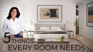 5 Things Every Room Needs | Interior Design