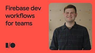 Integrate Firebase into your team's development workflow