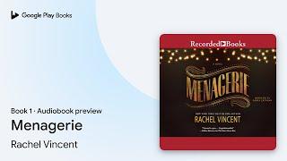 Menagerie by Rachel Vincent · Audiobook preview
