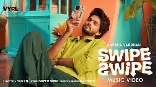 Swipe Swipe - Official Music Video | Harsha Vardhan | Super Subu | Sindhupriya | Suren | VYRL South