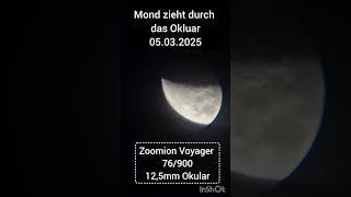 Mond zieht durch das Okular #mond #astrology #astronomy