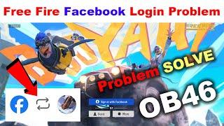 free fire facebook login problem | free fire login problem | ff facebook login problem | ob46