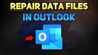 How to Repair Corrupt Outlook PST Files (Tutorial)