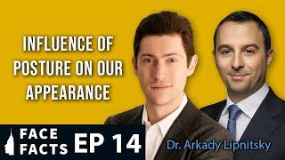 Influence of Posture on our Appearance - Dr. Gary Linkov