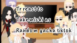 ||Tokyo Revengers react to takemichi as Random gacha tiktok||/|[takemichi×mikey]|first react |