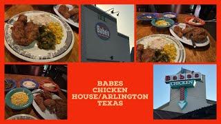 BABES CHICKEN DINNER HOUSE/Arlington,Texas/My favorite Place To Eat Fried Chicken/Its Been A While