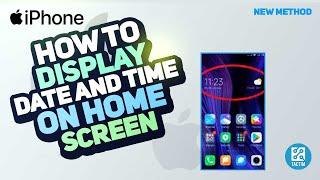 How to Display Date and Time on Home Screen | Customize Your iPhone's Look