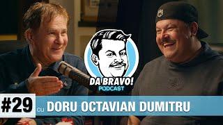 DA BRAVO! Podcast #29 cu Doru Octavian Dumitru (DOD)