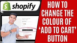 How to Change Add to Cart Button Color in Shopify [Quick Guide]