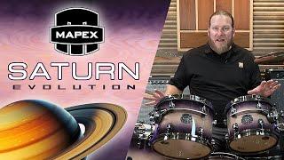 DRUMS THAT ARE OUT OF THIS WORLD! MAPEX SATURN EVOLUTION!