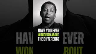 Have you ever wondered about the difference  Denzel Washington Quots #innerknowledge #deepknowing