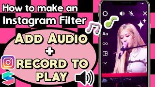  Add Music + Press Record to Start Music  | How to make an Instagram Filter | Spark Ar Tutorial