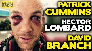 Submission Radio #64 Hector Lombard, Patrick Cummins, David Branch + UFC 191