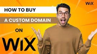 How to Buy a Custom Domain on Wix