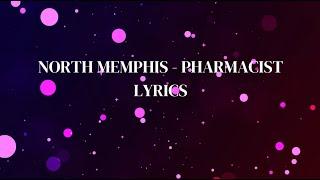 Pharmacist - North Memphis (Project Pat don't give a fu-) Lyrics